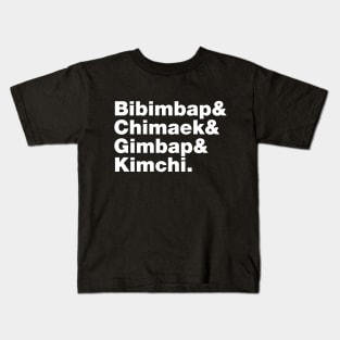 Bibimbap & Chimaek & Gimbap & Kimchi. - Korean Foods Kids T-Shirt